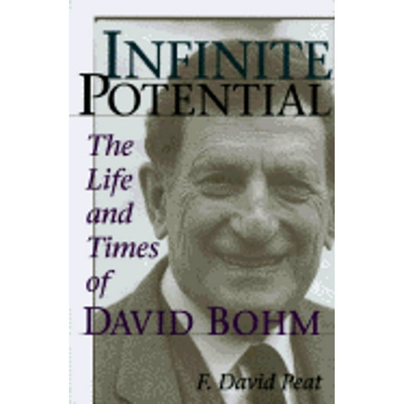 Pre-Owned Infinite Potential: The Life And Times Of David Bohm (Helix Books) (Hardcover) 0201406357 9780201406351