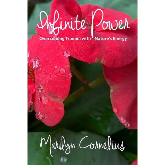 Infinite Power: Overcoming Trauma with Nature's Energy, (Paperback)