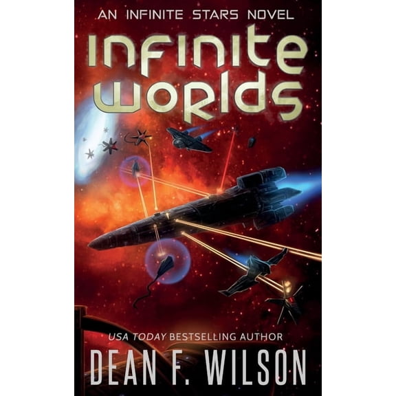 Infinite Stars Infinite Worlds (Space Opera Sci-Fi Adventure), Book 2, (Paperback)