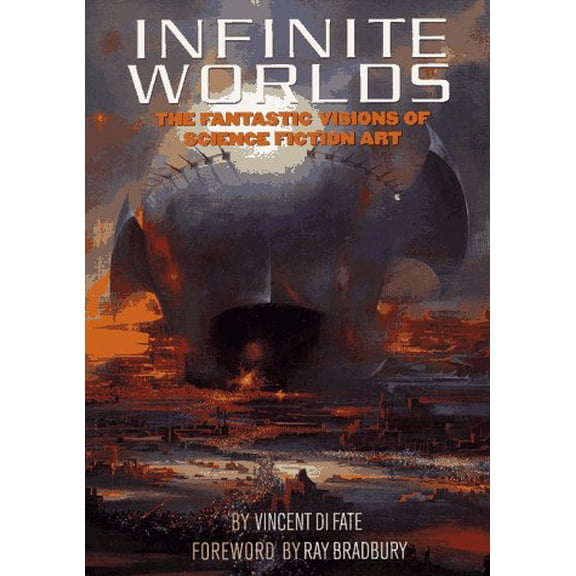 Pre-Owned Infinite Worlds : The Fantastic Visions of Science Fiction Art (Hardcover) 0670872520 9780670872527