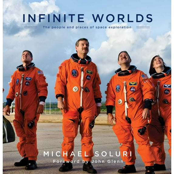Infinite Worlds : The People and Places of Space Exploration (Hardcover)