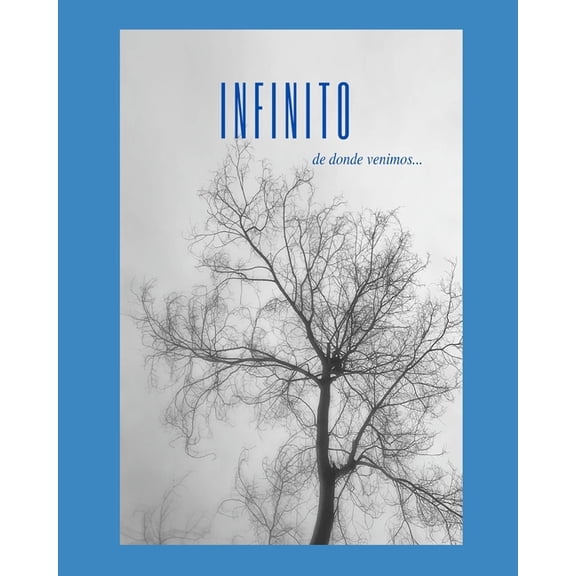 Infinito: ...de donde venimos, (Paperback)