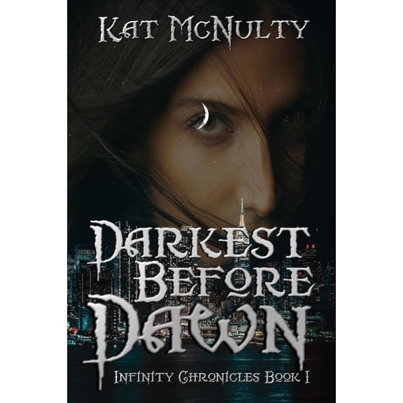 Infinity Chronicles Darkest Before Dawn, Book 1, (Paperback)