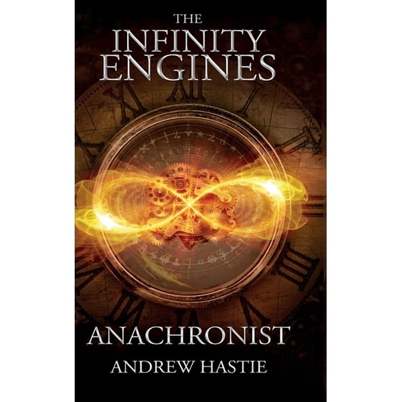 Infinity Engines Anachronist, Book 1, (Hardcover)