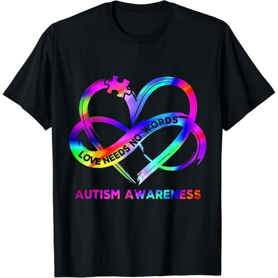 Infinity Heart Love Autism Awareness Needs No Words Tie Dye T-Shirt