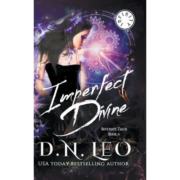 Infinity Imperfect Divine - Soulmate Tales, Book 4, (Paperback)