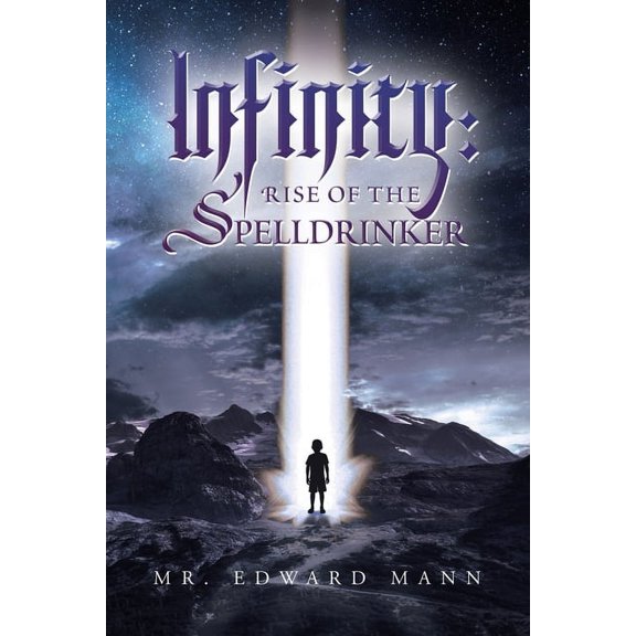 Infinity : Rise of the Spelldrinker