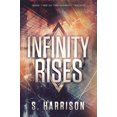 thumbnail image 1 of Infinity Trilogy: Infinity Rises (Paperback), 1 of 1