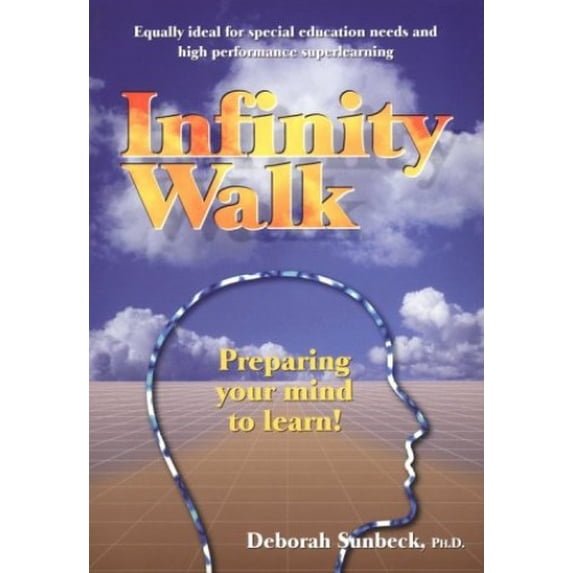 Pre-Owned Infinity Walk: Preparing Your Mind to Learn! Paperback