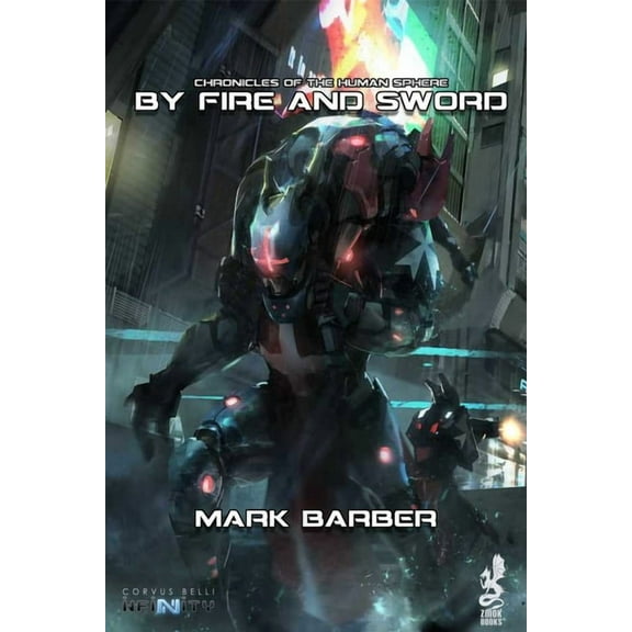 Infinity the Game By Fire and Sword, (Paperback)