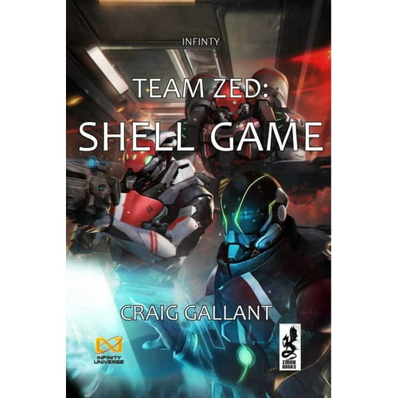 Infinity the Game Team Zed: Shell Game, (Paperback)