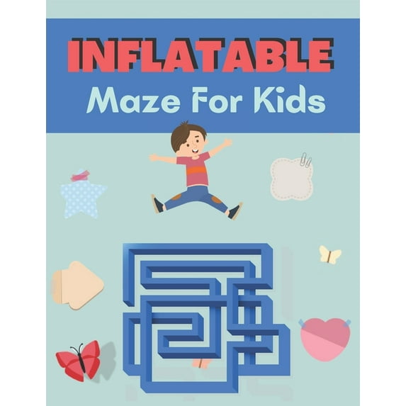 Inflatable Maze For Kids : A Book Type for kids Beautiful and a cute maze brain games niche activity (Paperback)