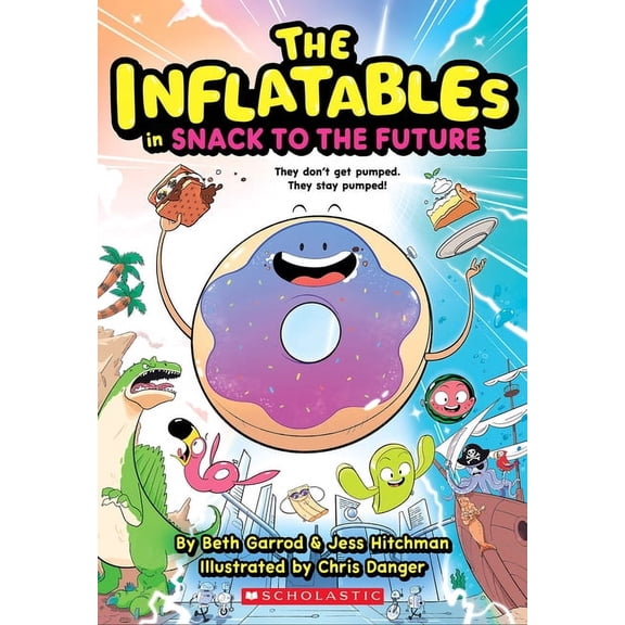 The Inflatables Inflatables in Snack to the Future (the Inflatables #5), (Paperback)