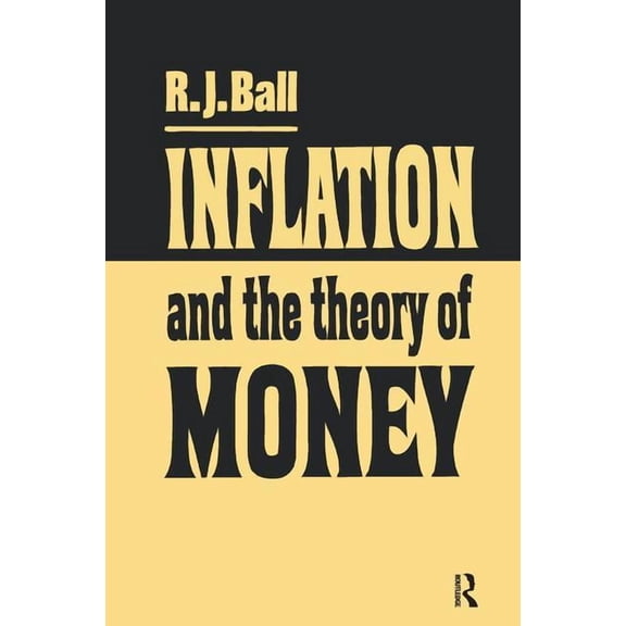 Inflation and the Theory of Money, (Hardcover)