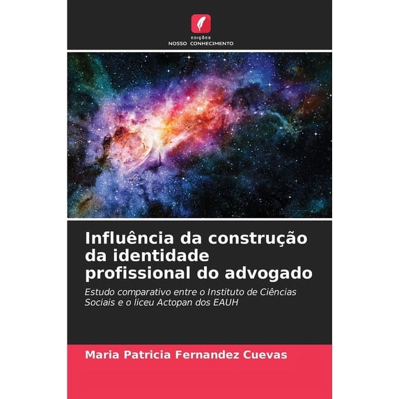 Influência da construção da identidade profissional do advogado (Paperback)