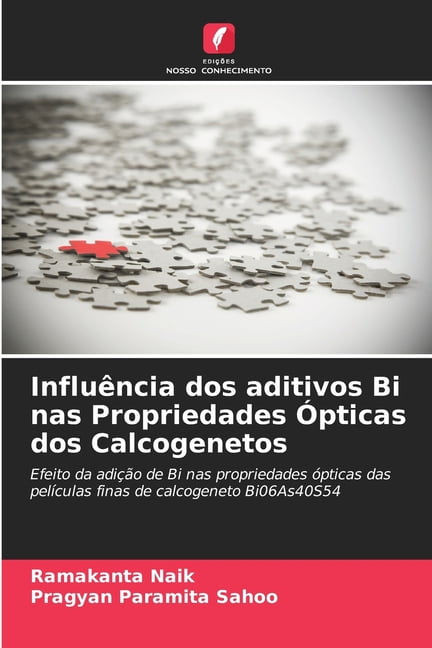 InfluÃªncia dos aditivos Bi nas Propriedades Ãpticas dos Calcogenetos, (Paperback)