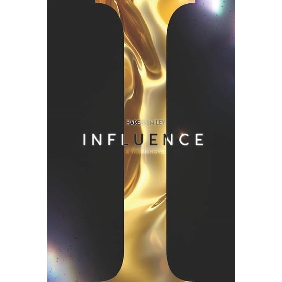 Vicious Influence: A Vicious novel, Book 3, (Paperback)