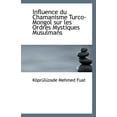 thumbnail image 1 of Influence Du Chamanisme Turco-Mongol Sur Les Ordres Mystiques Musulmans Paperback, 1 of 1