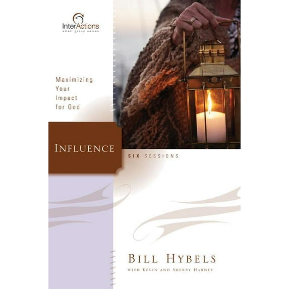 Influence : Maximizing Your Impact for God