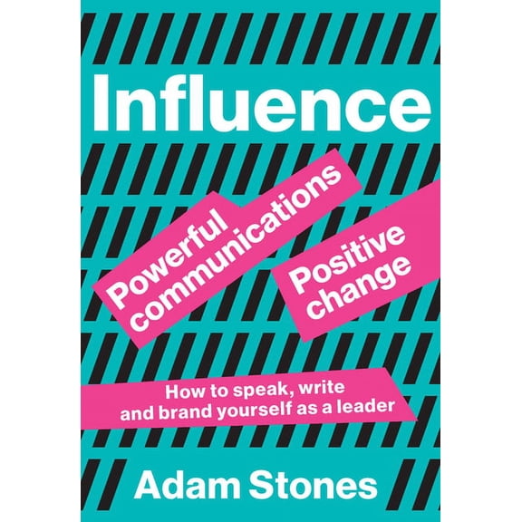Influence: Powerful Communications, Positive Change, (Paperback)