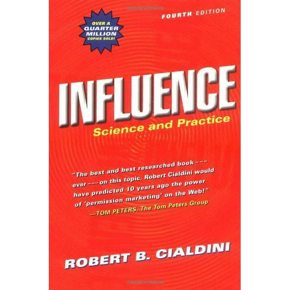 Influence: Science and Practice (Paperback) by Robert B Cialdini
