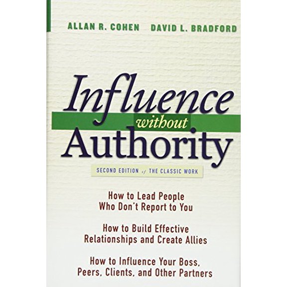 Pre-Owned Influence Without Authority (Hardcover) by Allan R Cohen, David L Bradford