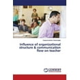 thumbnail image 1 of Influence of organizational structure & communication flow on teacher (Paperback), 1 of 1