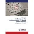 thumbnail image 1 of Influence of the Implementation of Supply Chain Strategy (Paperback), 1 of 1