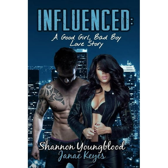 Influenced: A Good Girl, Bad Boy Love Story, (Paperback)