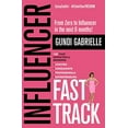 thumbnail image 1 of Pre-Owned Influencer Fast Track: From Zero to Influencer in the next 6 Months!: 10X Your Marketing & Branding for Coaches, Consultants, Professionals & (Paperback) 1982977116 9781982977115, 1 of 1