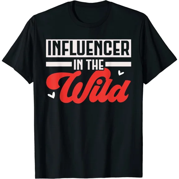 Influencer In The Wild Content Creator Social Media Unisex T-Shirt