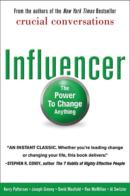 Influencer: The Power to Change Anything (Hardcover) by Kerry Patterson, Joseph Grenny, David Maxfield
