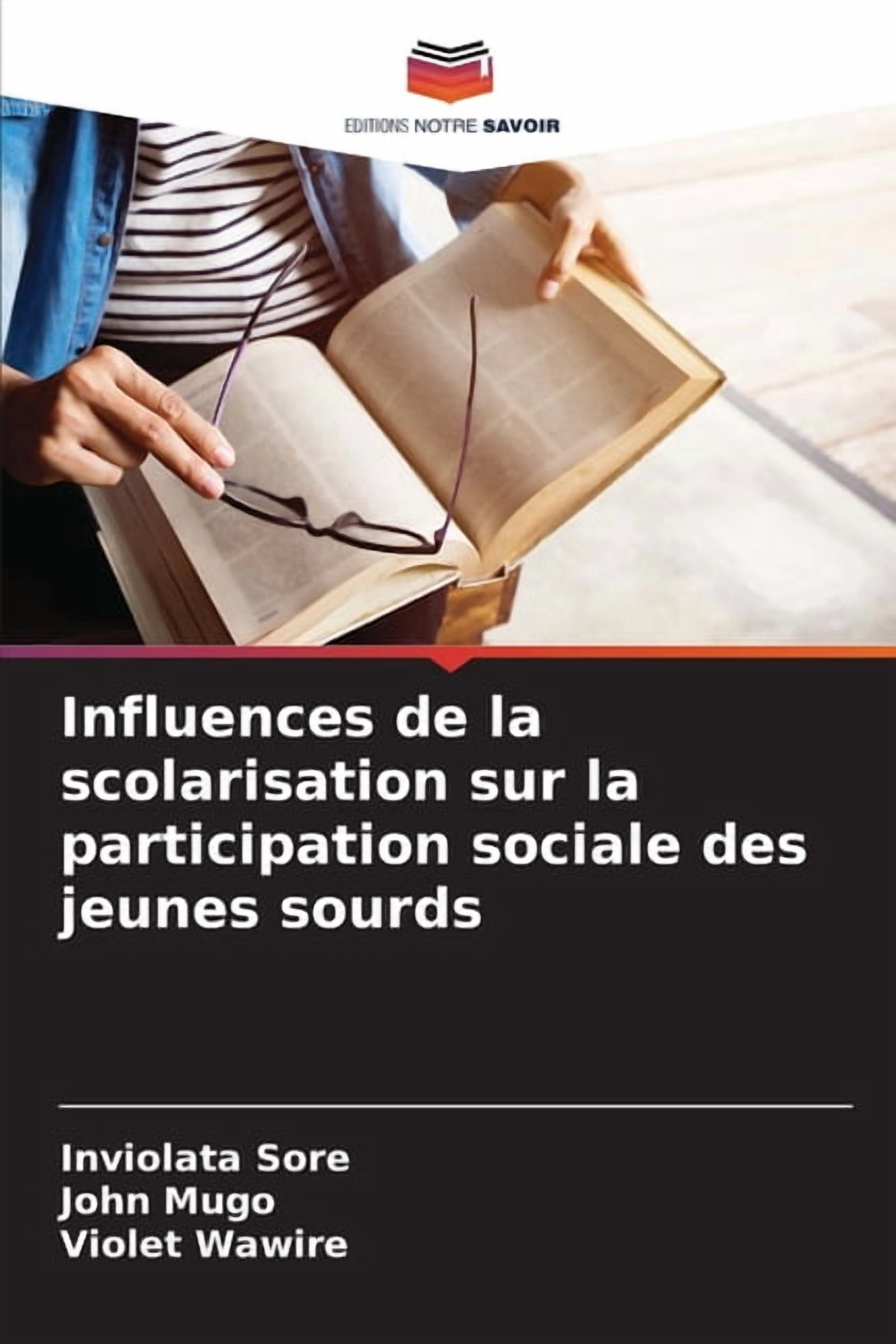 Influences de la scolarisation sur la participation sociale des jeunes sourds, (Paperback)