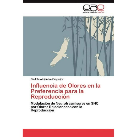 Influencia de Olores en la Preferencia para la Reproducción (Paperback)