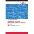 thumbnail image 1 of Influencia del taller creciendo para equilibrar tu vida (Paperback), 1 of 1