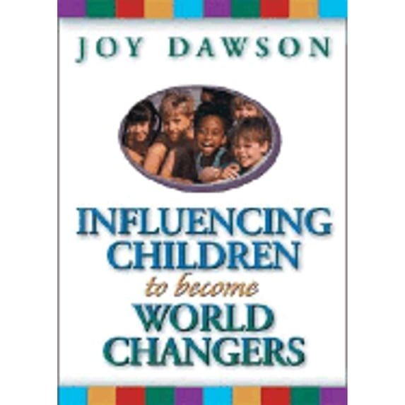 Pre-Owned Influencing Children to Become World Changers (Hardcover) 0785263640 9780785263647