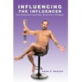 thumbnail image 1 of Influencing the Influencer: The Unauthorized Dan Bilzerian Prequel, (Paperback), 1 of 1