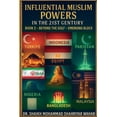 thumbnail image 1 of Influential Muslim Power in the 21st Century: Beyond the Gulf - Emerging Blocs -Book 2: Book 2 -Beyond the Gulf - Emergi, (Paperback), 1 of 1