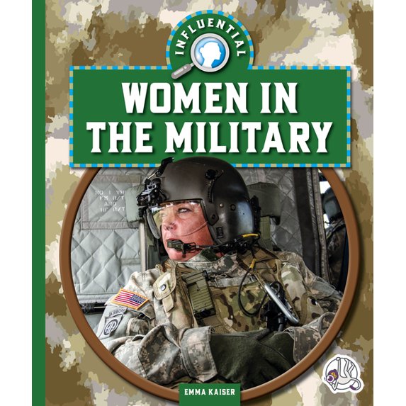 Influential Women Influential Women in the Military, (Hardcover)