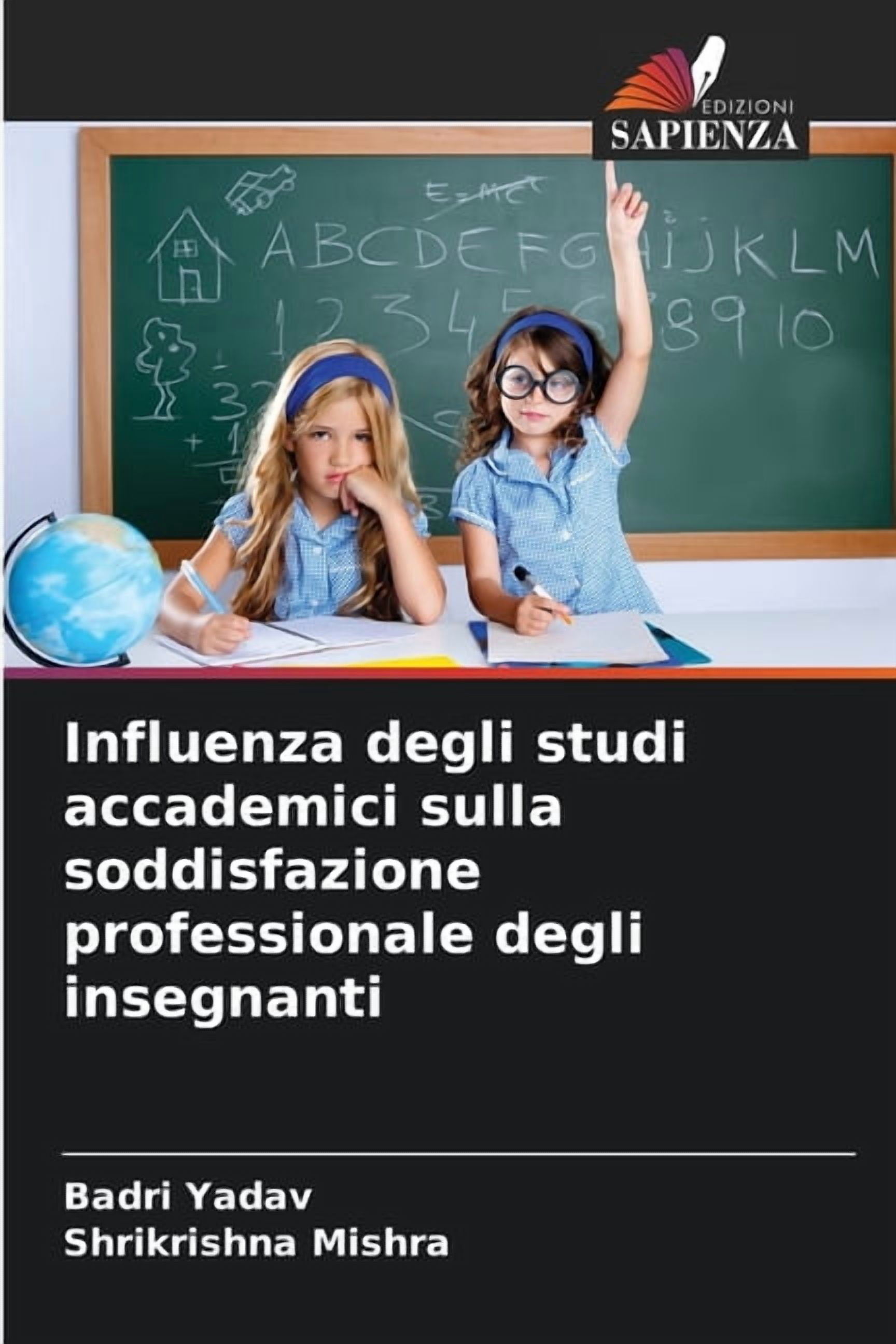Influenza degli studi accademici sulla soddisfazione professionale degli insegnanti, (Paperback)