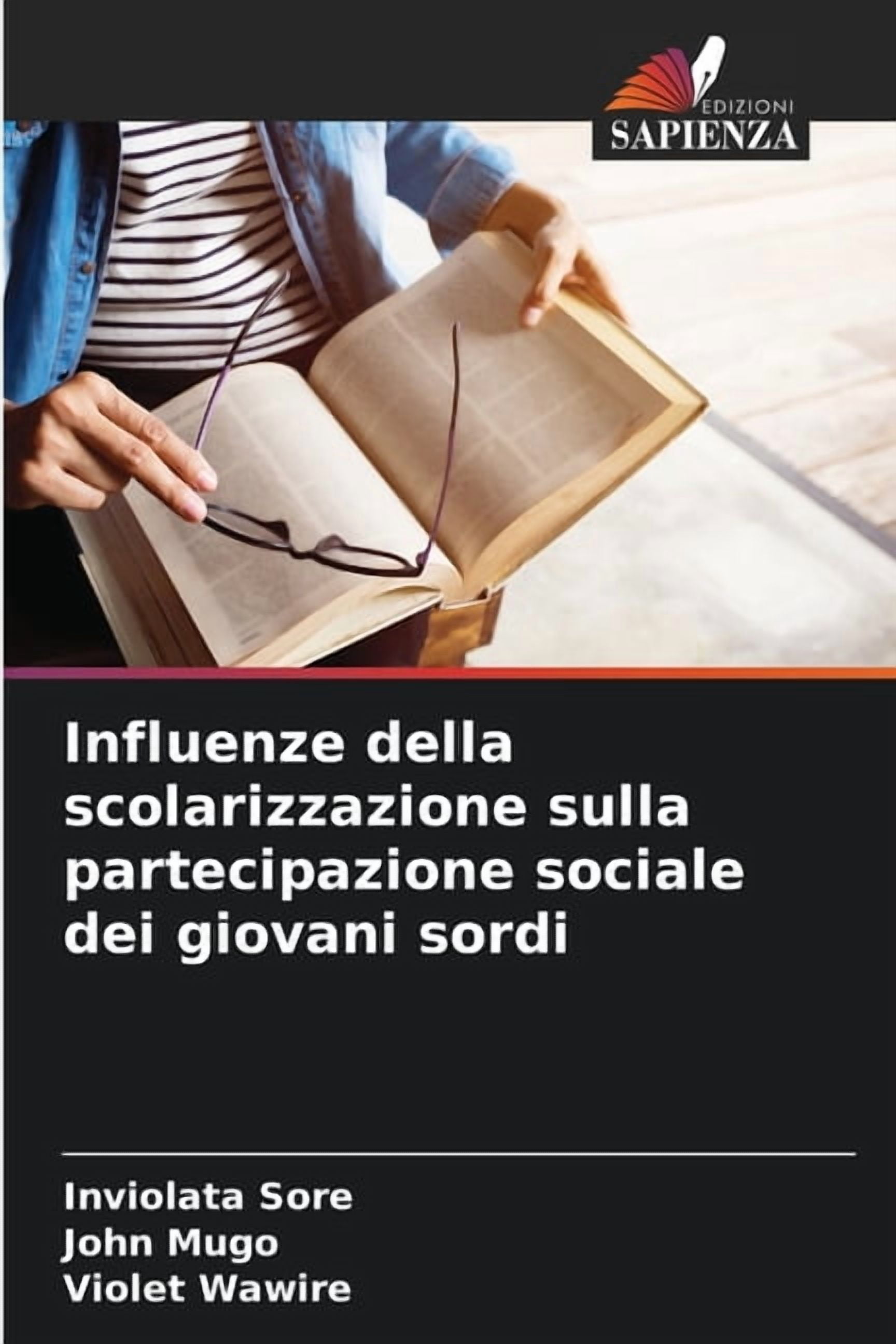 Influenze della scolarizzazione sulla partecipazione sociale dei giovani sordi, (Paperback)