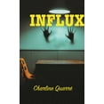 thumbnail image 1 of Influx, (Paperback), 1 of 1