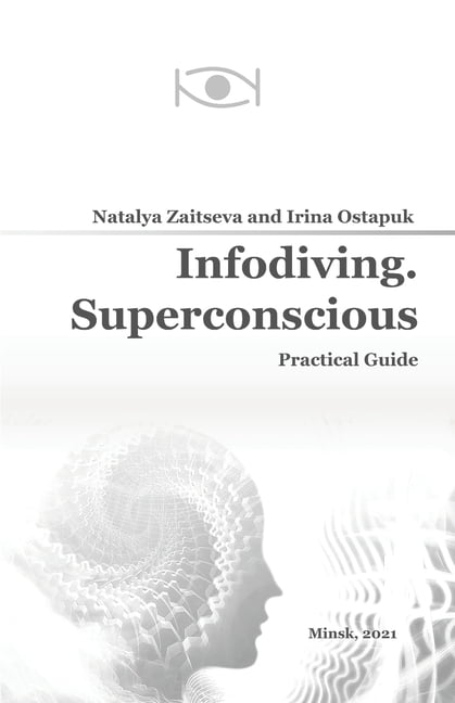 Infodiving. Superconscious : Practical Guide (Paperback)