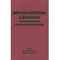 thumbnail image 1 of Informal Institutions And Democracy : Lessons from Latin America, 1 of 1