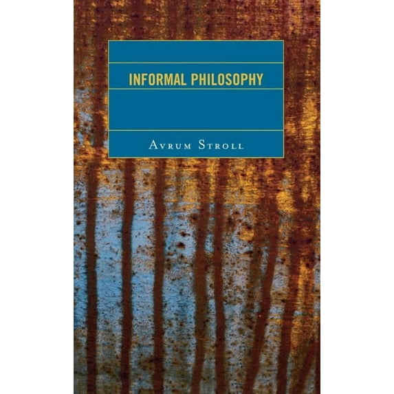 Informal Philosophy, (Hardcover)