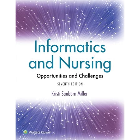 Pre-Owned Informatics and Nursing: Opportunities and Challenges 9781975220662 1975220668 Paperback Seventh North American edition
