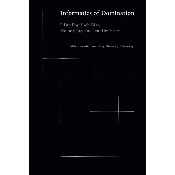 Informatics of Domination, (Hardcover)