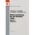 thumbnail image 1 of Informatik Aktuell Bildverarbeitung FÃ¼r Die Medizin 2010: Algorithmen - Systeme - Anwendungen, Book 0, (Paperback), 1 of 1