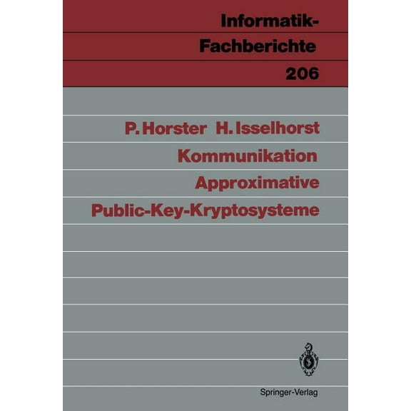 Informatik-Fachberichte Approximative Public-Key-Kryptosysteme, Book 206, (Paperback)