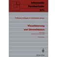 thumbnail image 1 of Informatik-Fachberichte Visualisierung Von Umweltdaten: Rostock, 20. November 1990 Proceedings, Book 274, (Paperback), 1 of 1